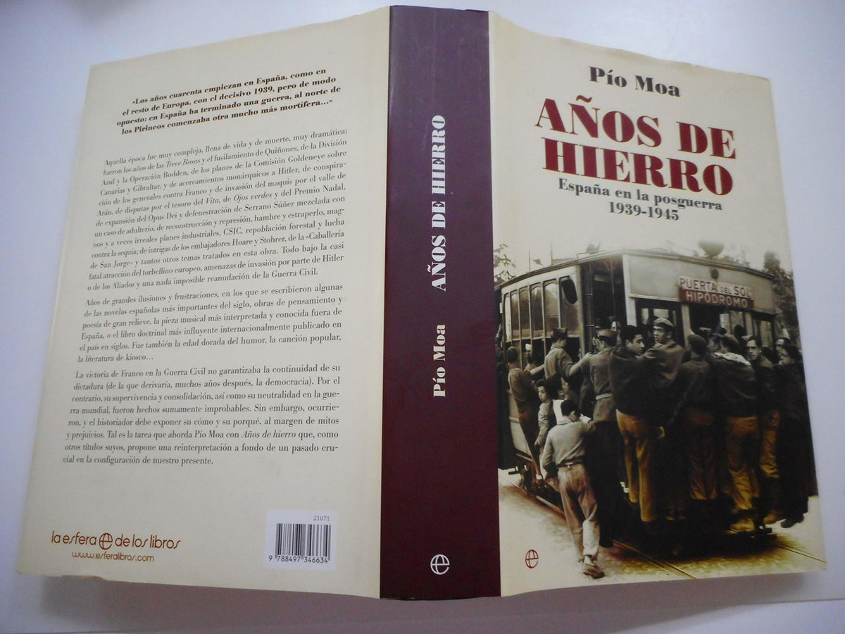 A?OS DE HIERRO: Espana En La Posguerra 1939-1945 (HISTORIA DEL SIGLO XX)