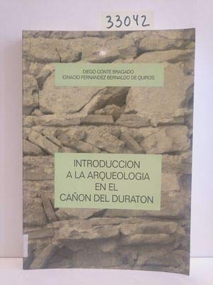Introduccion a la arqueologia en el cañon del duraton