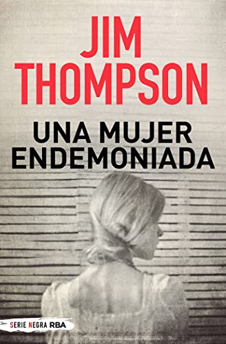 Una mujer endemoniada (SERIE NEGRA)