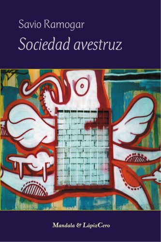 Sociedad avestruz: Cartas a mi amigo Lamboni