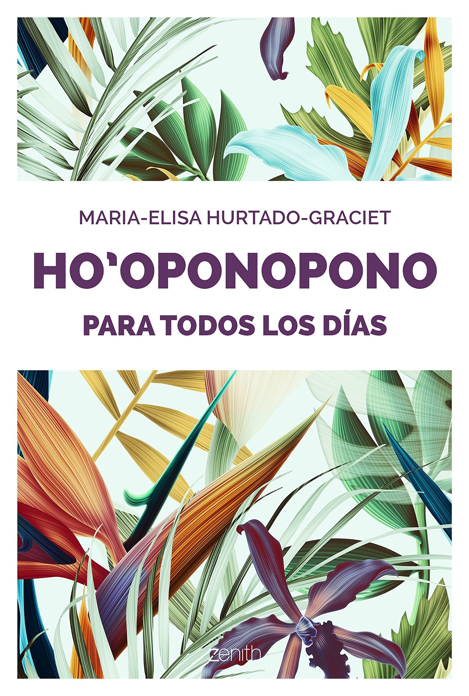 Ho'oponopono para todos los días (Autoayuda y superación)
