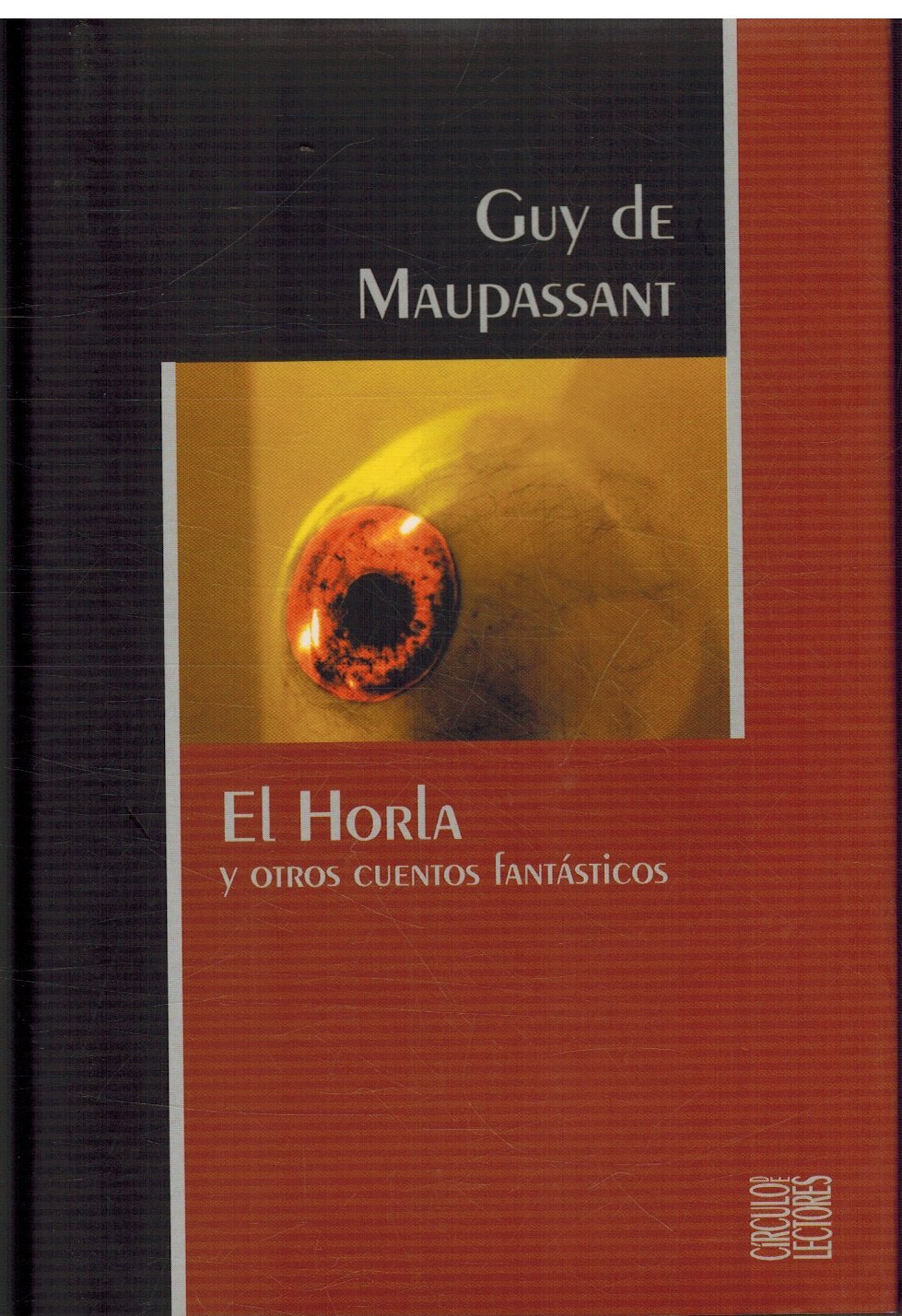 HORLA Y OTROS CUENTOS FANTASTICOS - EL