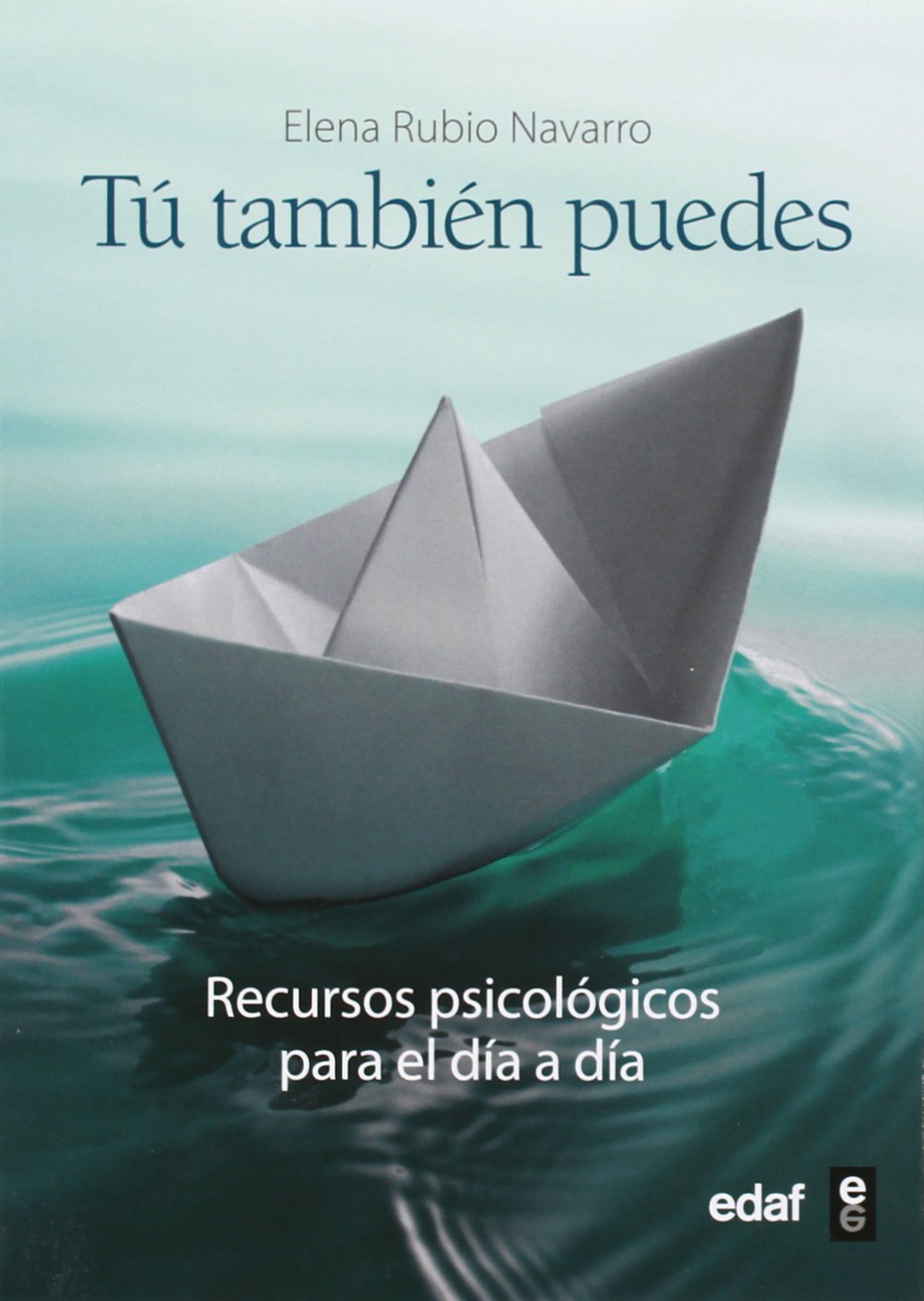 Tú también puedes (Psicología y Autoayuda)