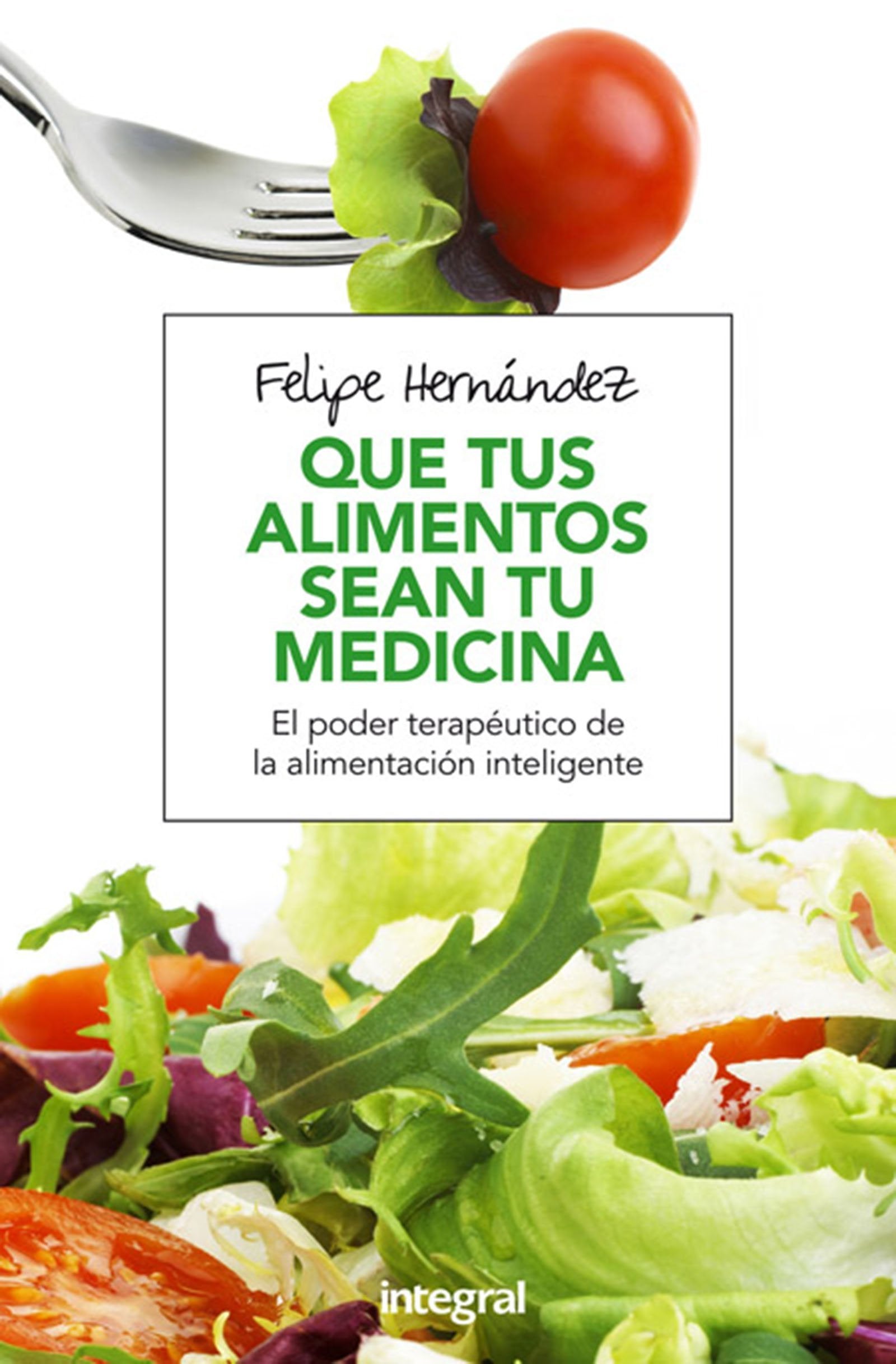Que tus alimentos sean tu medicina (ALIMENTACIÓN)