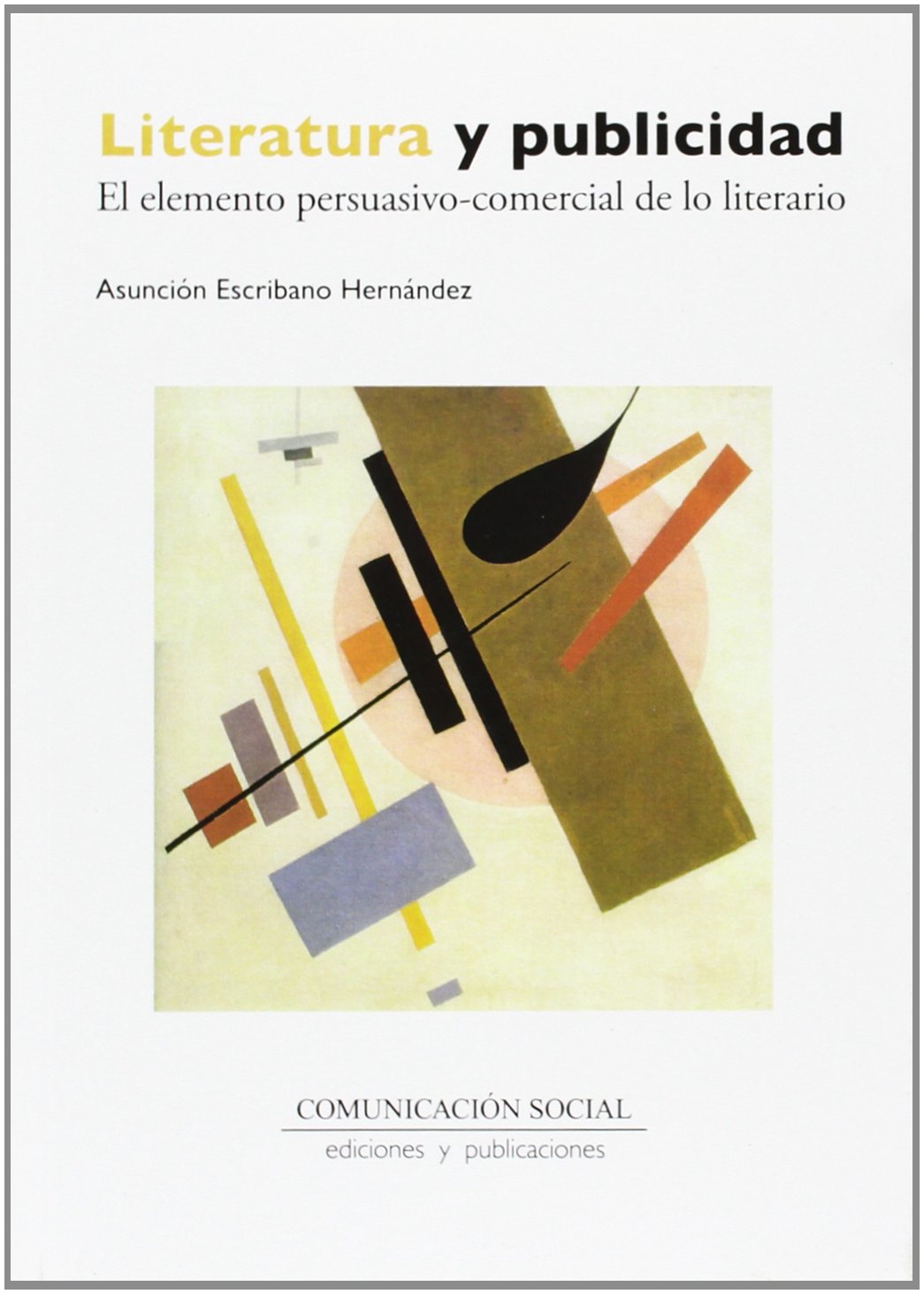 Literatura y publicidad: El elemento persuasivo-comercial de lo literario: 16