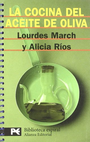 La cocina del aceite de oliva (El Libro De Bolsillo - Biblioteca Espiral)