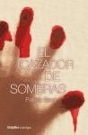 CAZADOR DE SOMBRAS-GRIJALBO (NOVELA DE INTRIGA)