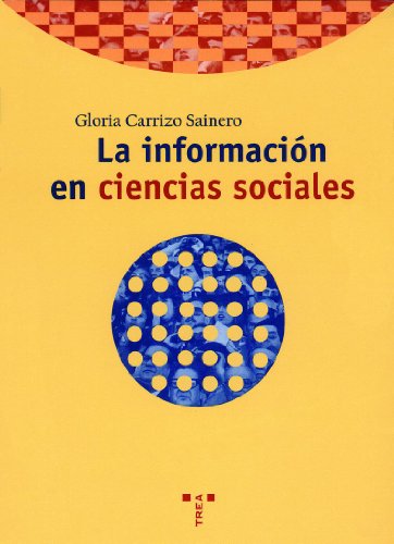 La información en ciencias sociales (Biblioteconomía y Administración Cultural)