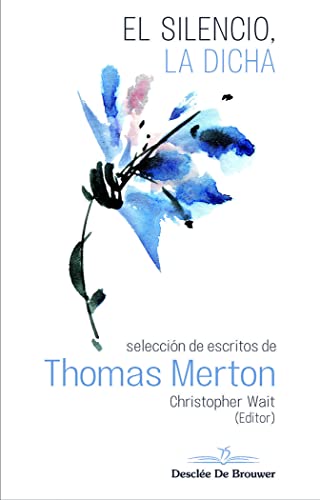 El silencio, la dicha: 147 (Caminos)
