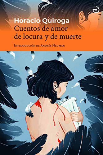 Cuentos de amor de locura y de muerte: 10 (Menoscuarto)