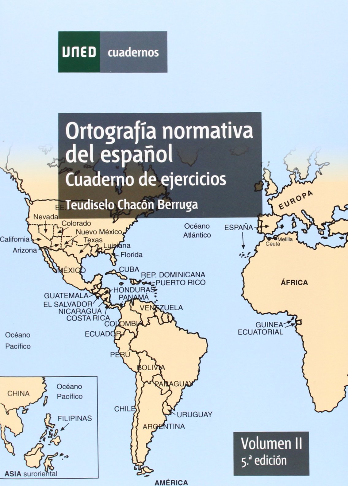 Ortografía normativa del español. Cuaderno de ejercicios. Volumen II. 5ª edición (CUADERNOS UNED)