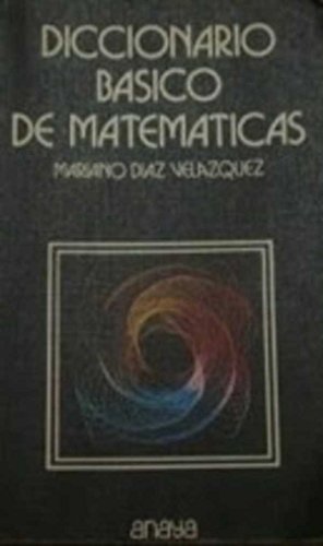 Diccionario basico de matematicas