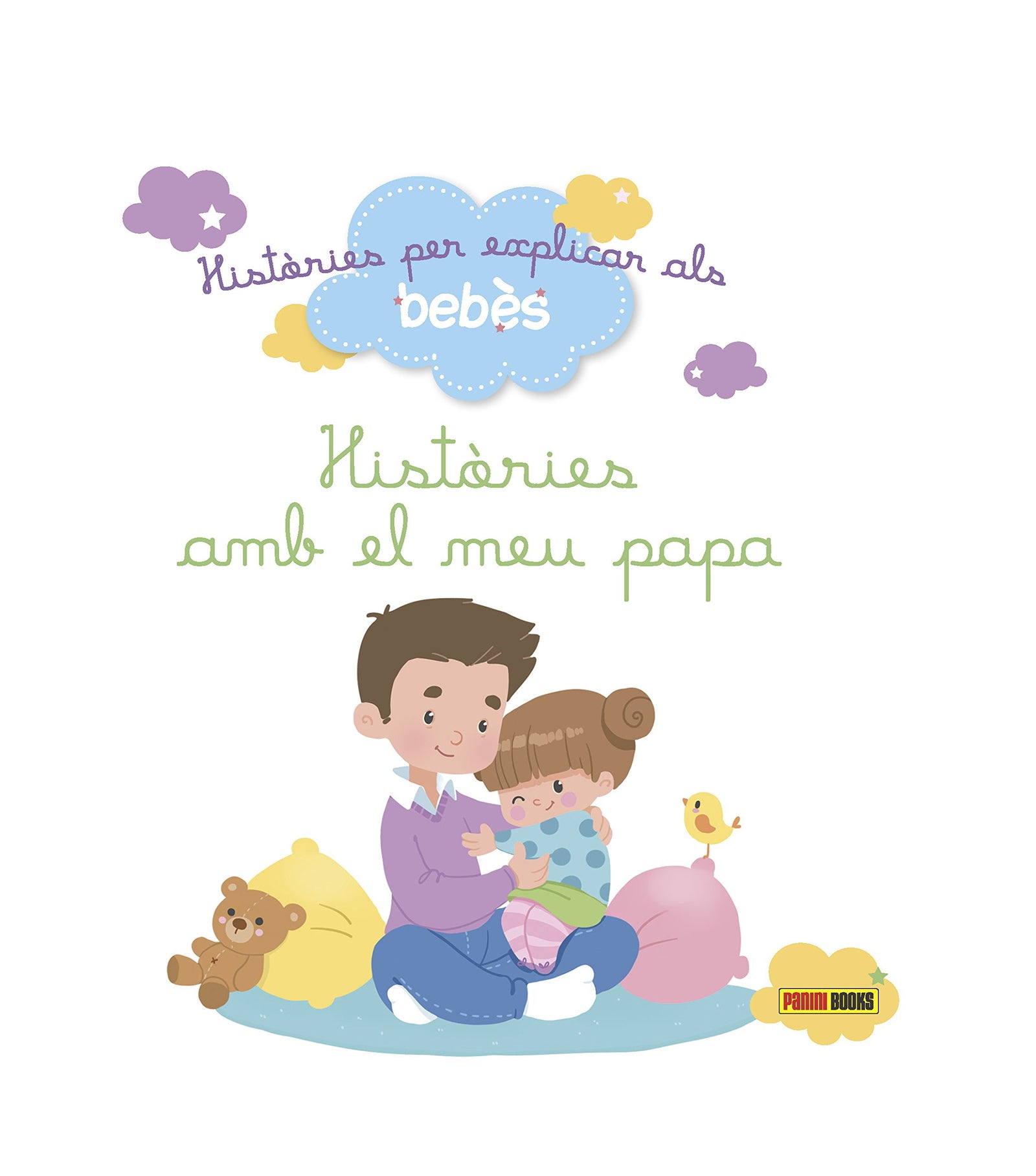 Històries per explicar als bebès. Històries amb el meu papa