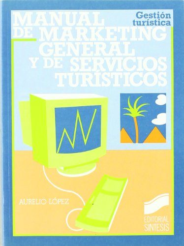 Manual de marketing general y de servicios turísticos