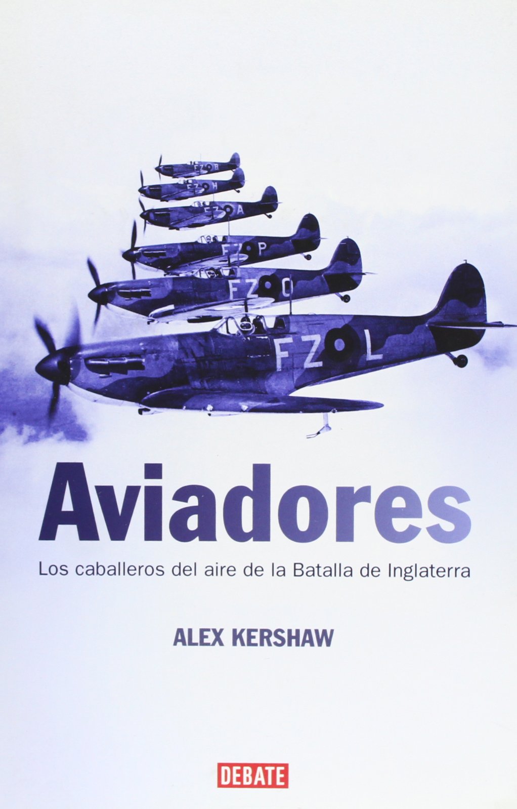 Aviadores: Los caballeros del aire de la batalla de Inglaterra (Historia)