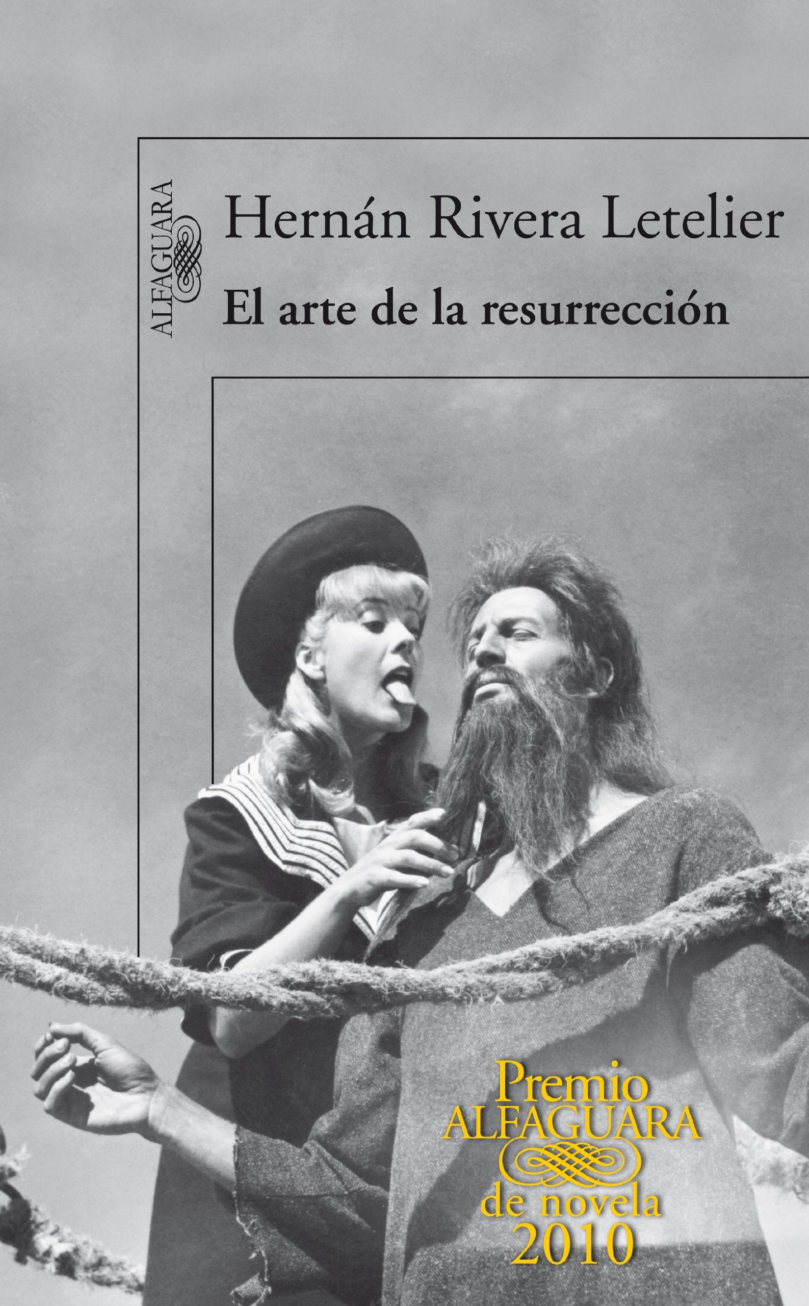 El arte de la resurrección (Premio Alfaguara de novela 2010) (Hispánica)
