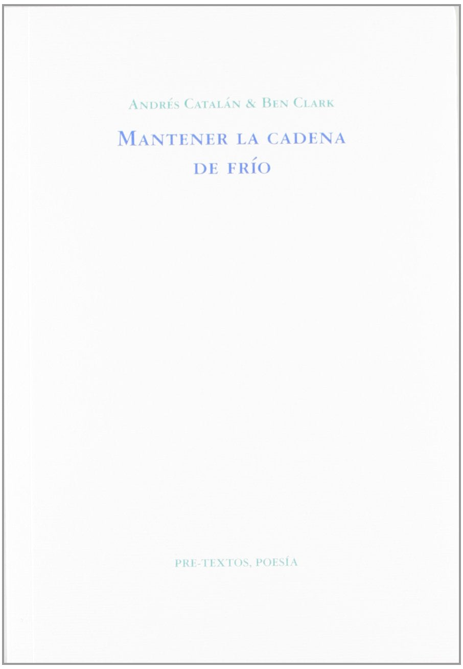 Mantener la cadena de frío (Poesía)