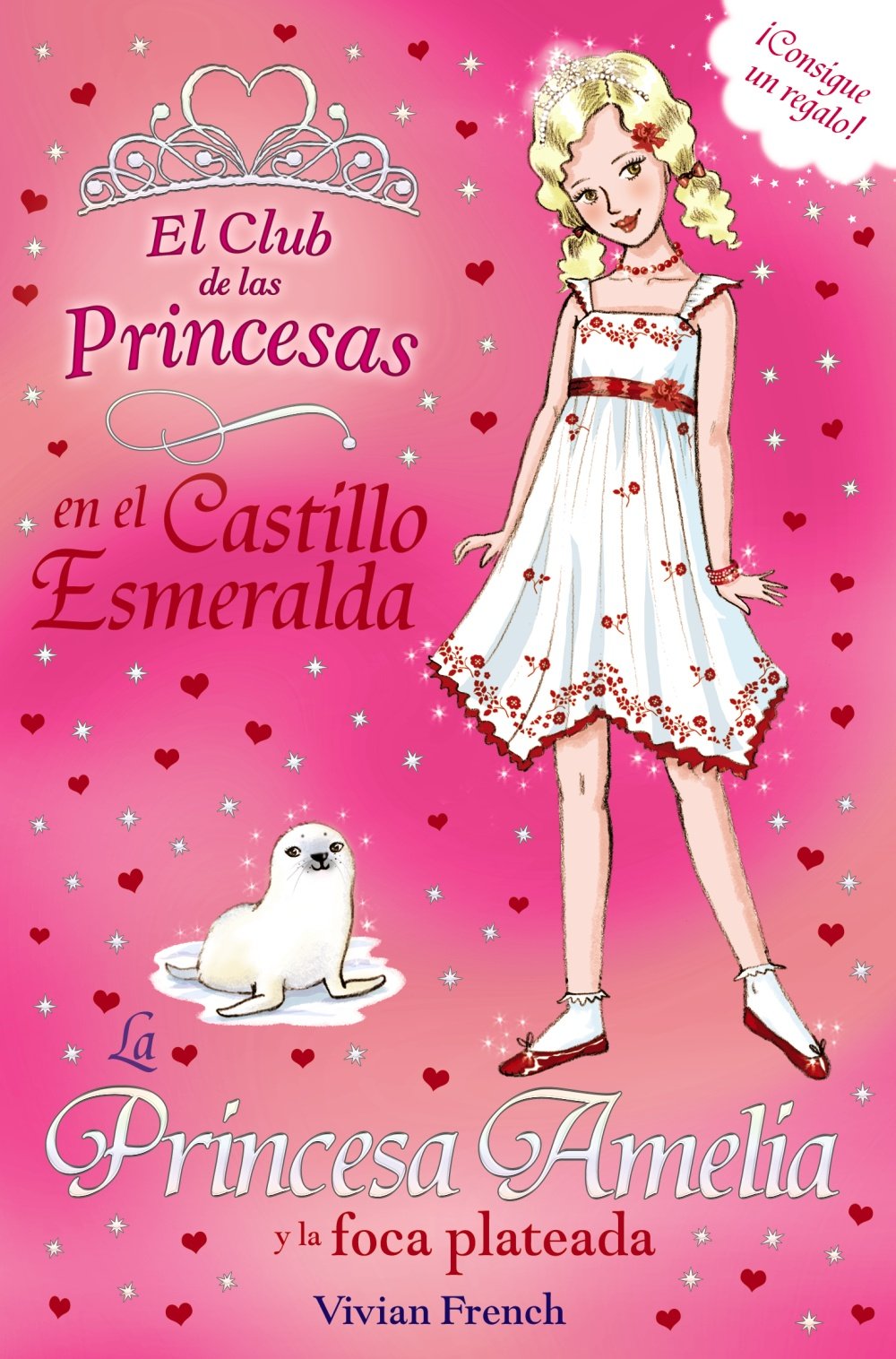 La Princesa Amelia y la foca plateada (Literatura Infantil (6-11 Años) - El Club De Las Princesas)