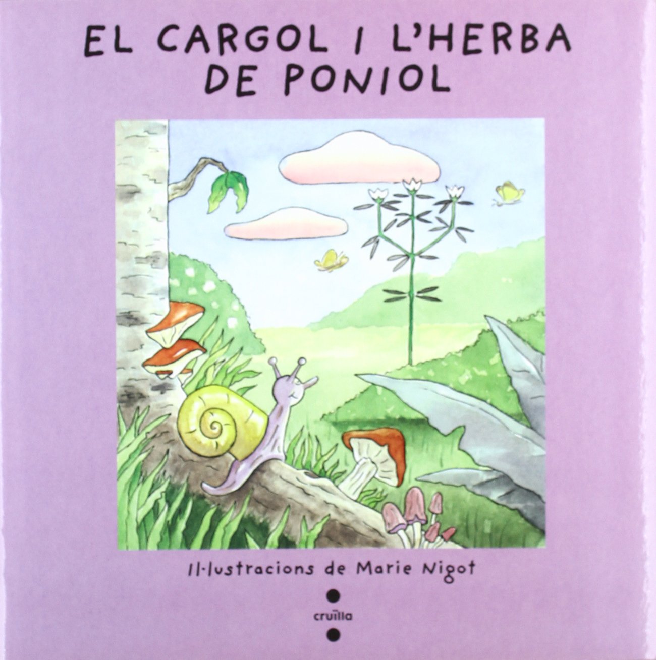 El cargol i l'herba de poniol (Vull llegir!)