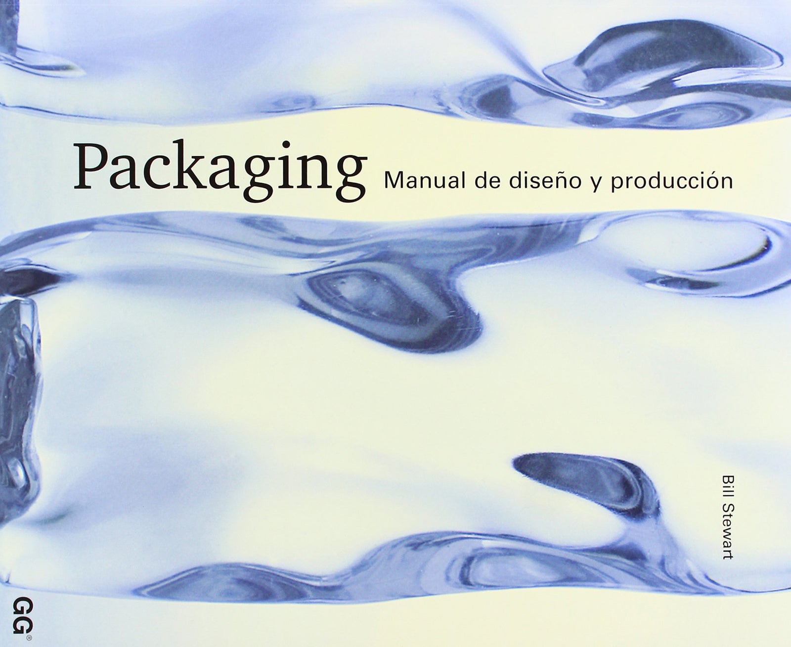 Packaging.: Manual de diseño y producción (SIN COLECCION)