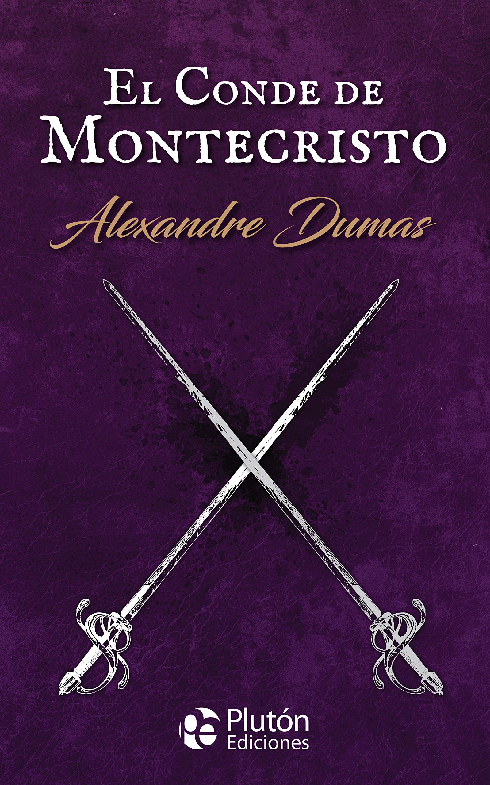 El Conde de Montecristo: 1 (Colección Oro)