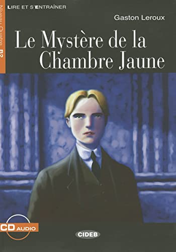 Le Mistere de la Chambre Jaune Con CD, Colección Lire et S'entraîner: Le mystere de la chambre jaune + CD - 9788853000668: B2-niveau ERK (CIDEB. CHAT NOIR. LIRE ET S'ENTRAINER)