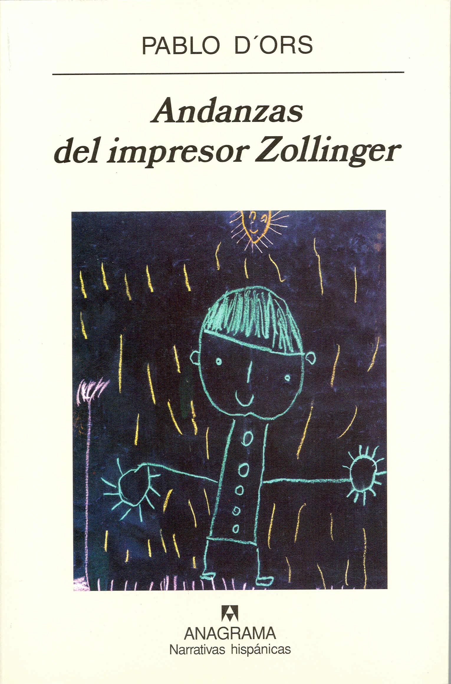 Andanzas del impresor Zollinger: 347 (Narrativas hispánicas)