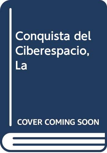 Conquista del ciberespacio, la