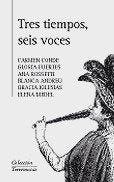 Tres tiempos, seis voces (SIN COLECCION)