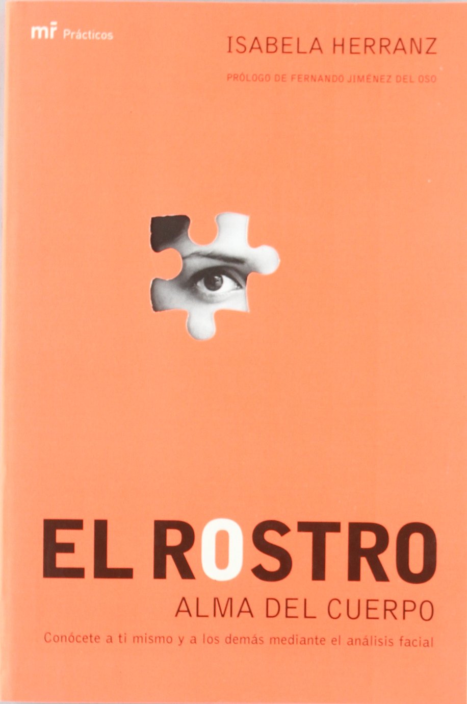 El rostro: alma del cuerpo: 1 (MR Prácticos)
