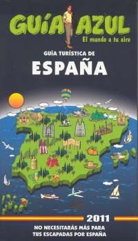 GUIA TURISTICA DE ESPA?A 2011 (GUIA AZUL)