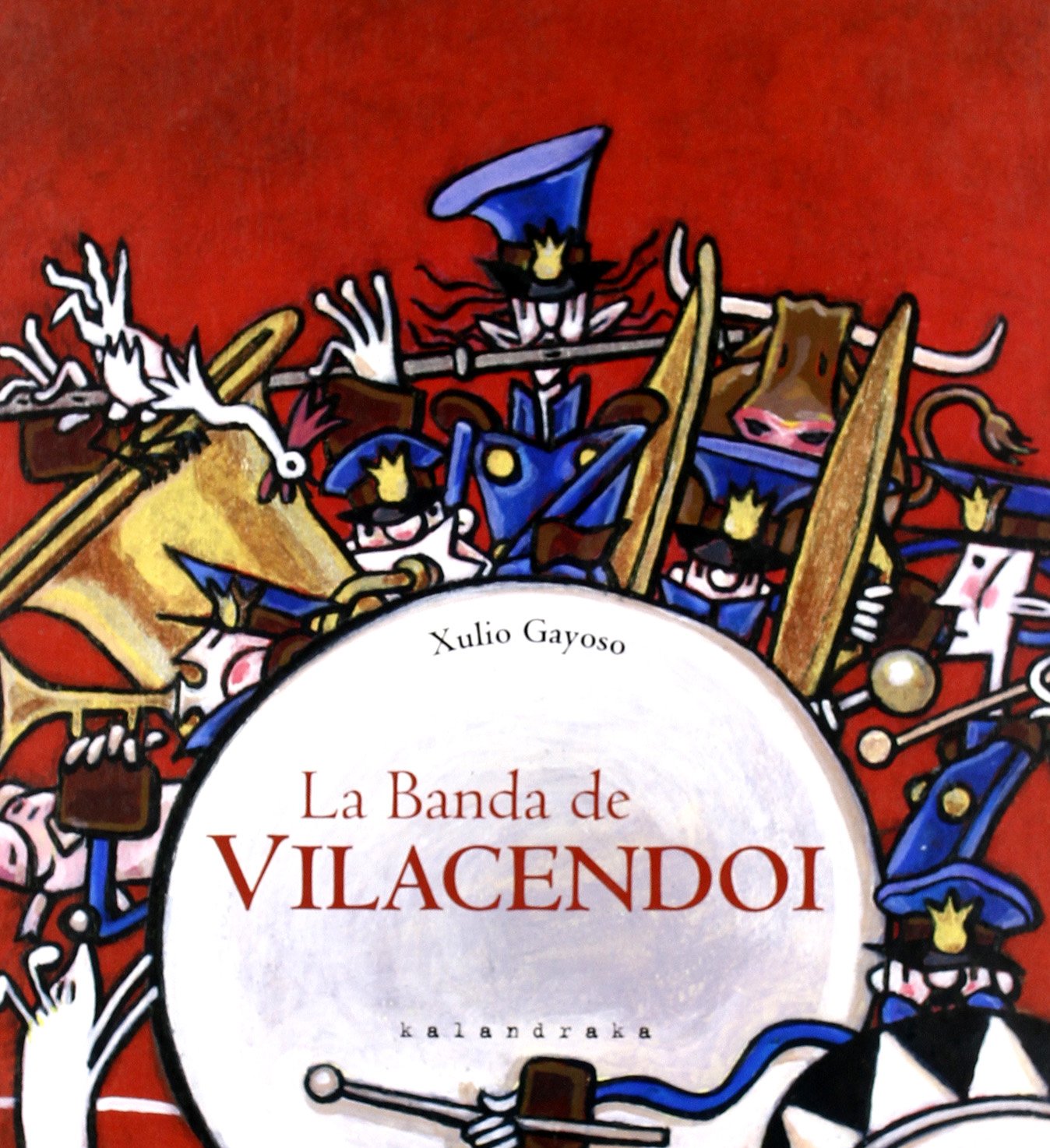 La banda de Vilacendoi (libros para soñar)