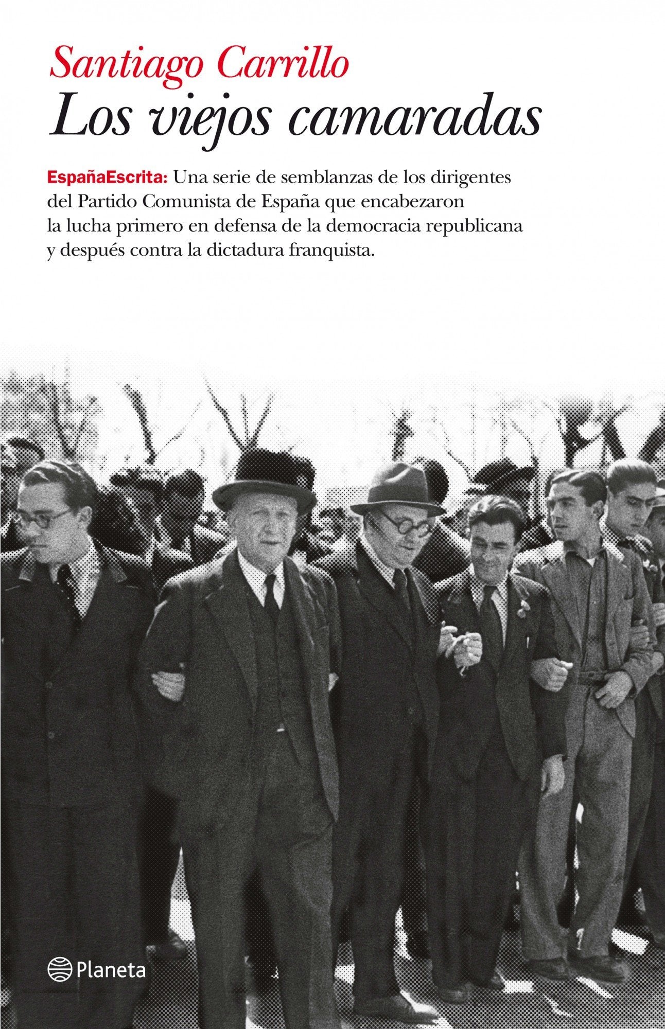Los viejos camaradas (España Escrita)