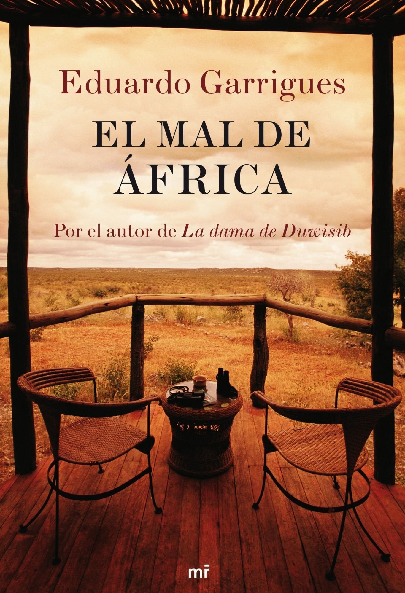 El mal de África: Por el autor de La dama de Duwisib (MR Narrativa)
