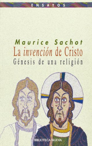 La invención de Cristo (Ensayo / Pensamiento)