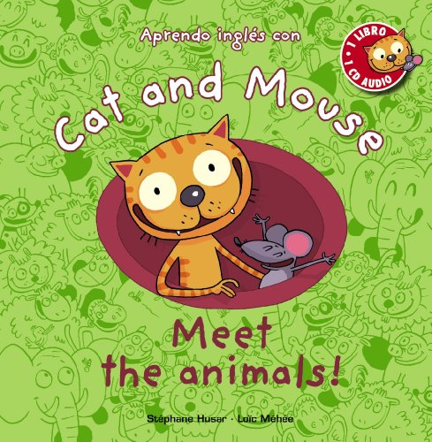 Cat and Mouse: Meet the animals! (PRIMEROS LECTORES - Cat and Mouse)