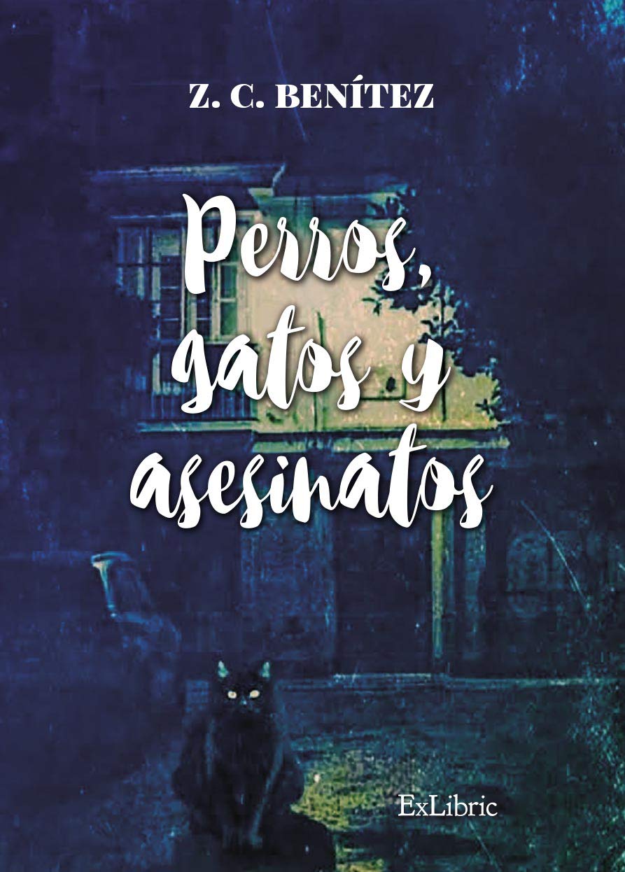 Perros, gatos y Asesinatos (NOVELA)
