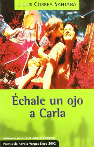 Échale Un Ojo a Carla: 19 (Premio de Novela 