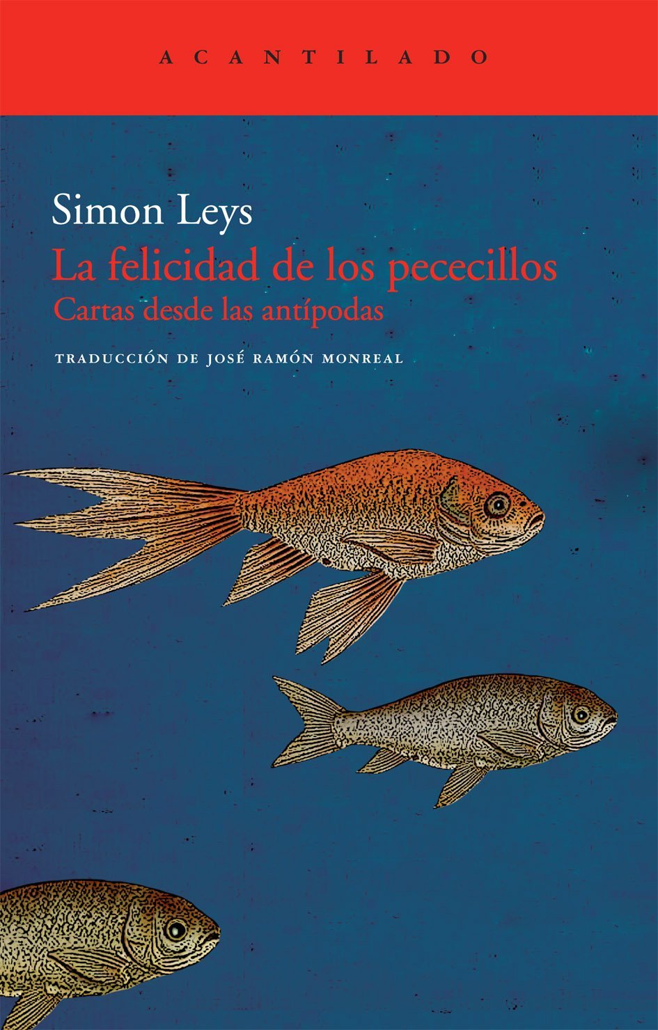 La felicidad de los pececillos: Cartas desde las antípodas: 218 (El Acantilado)