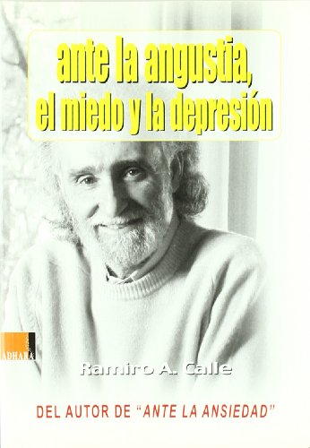 ANTE LA ANGUSTIA, EL MIEDO Y LA DEPRESION (TROYA)