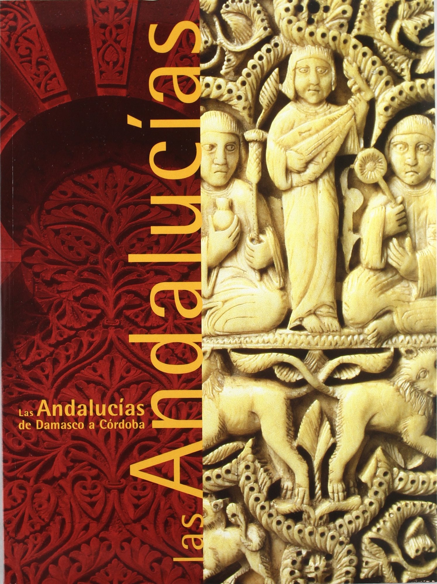 Las Andalucías, de Damasco a Córdoba