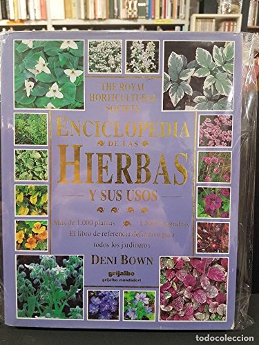 Enciclopedia de las hierbas y sus usos - the royal horticultural socie