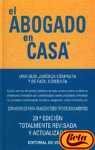 El abogado en casa. una guia juridica completa y de facil consulta