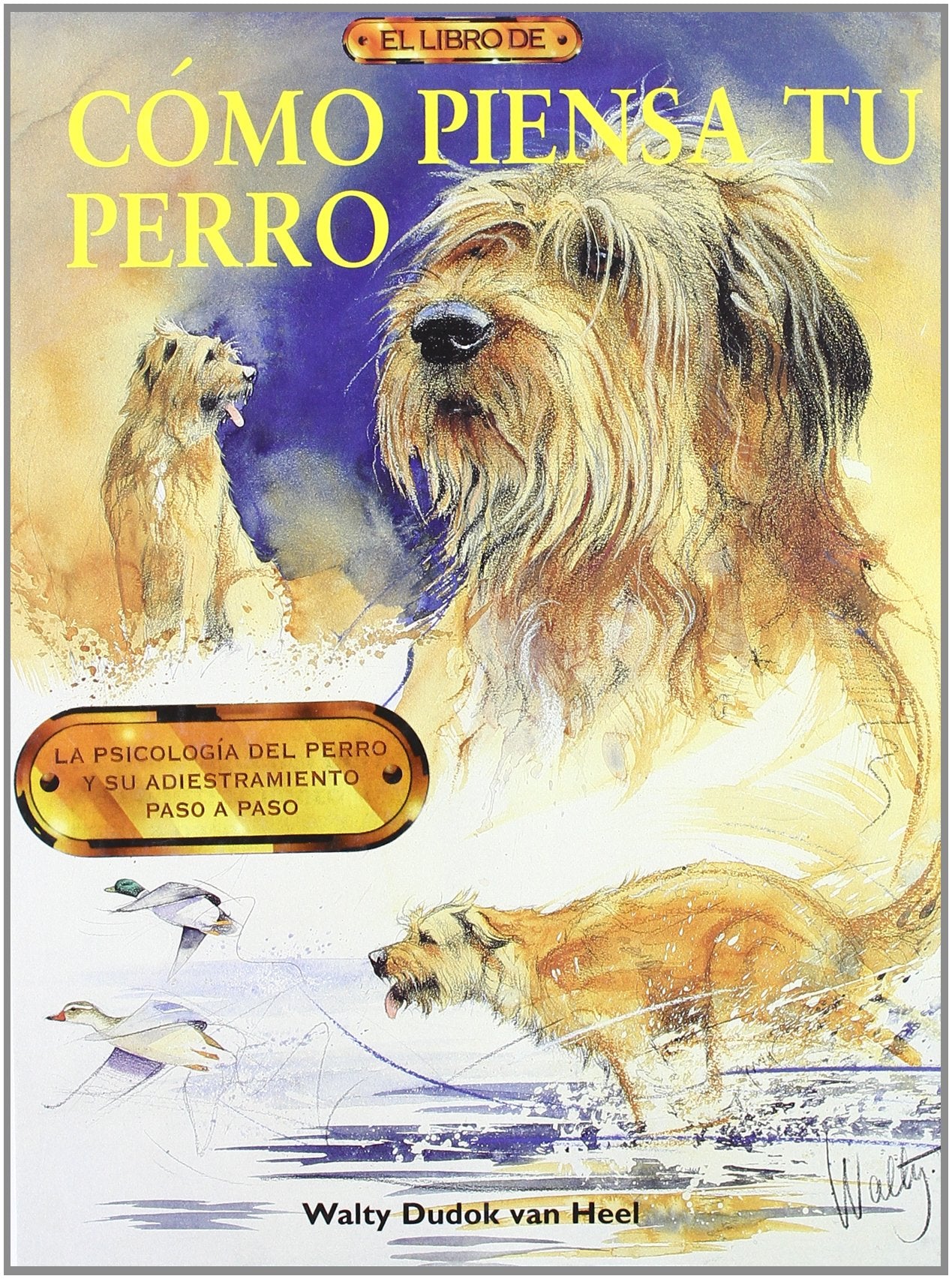 El libro de CÓMO PIENSA TU PERRO