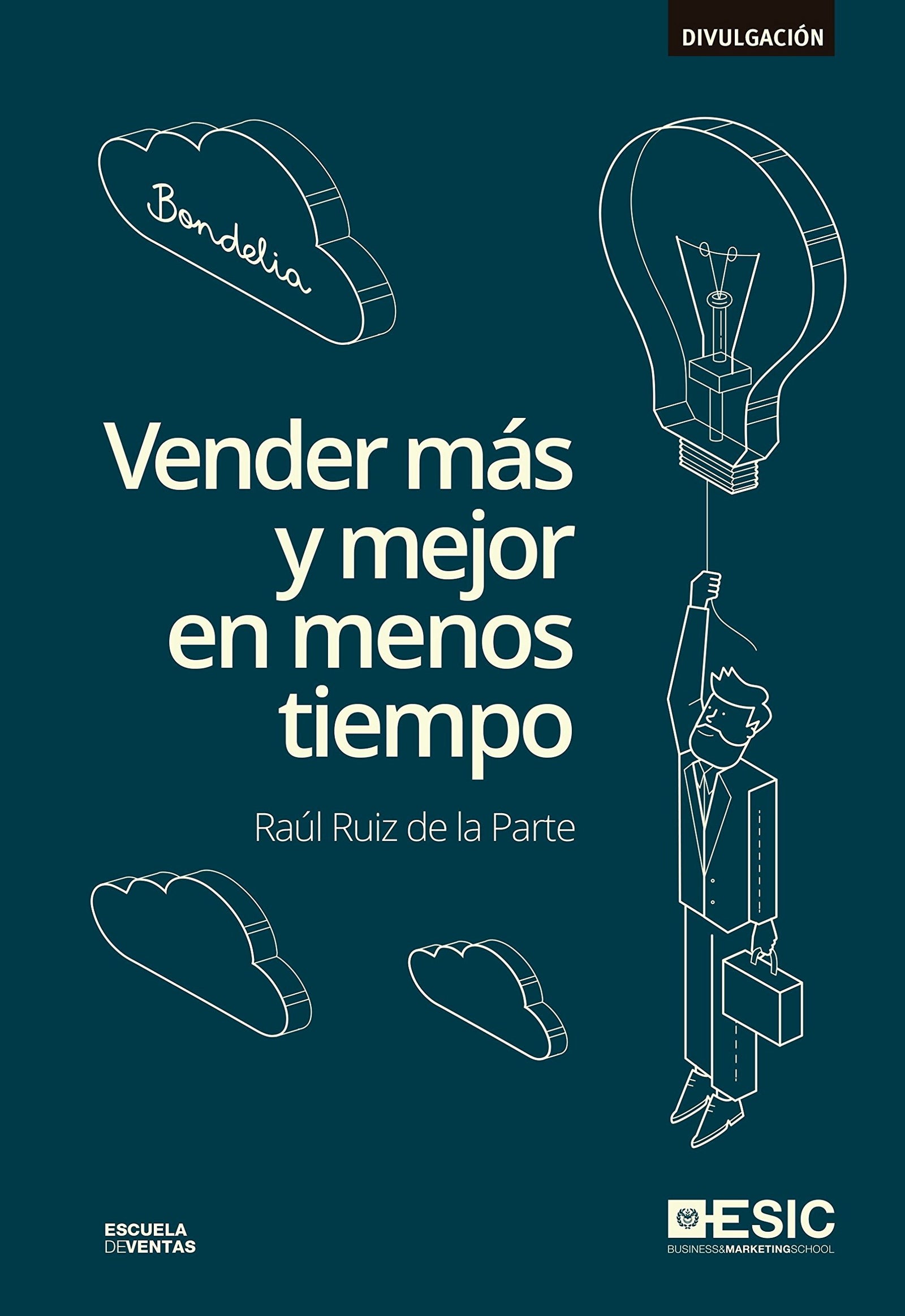 Vender más y mejor en menos tiempo: Bondelia (Divulgación)