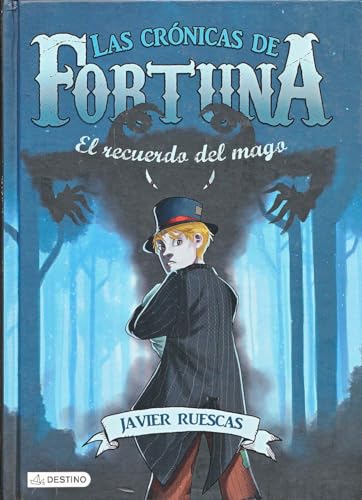 El recuerdo del mago: Las Crónicas de Fortuna 2 (Isla del Tiempo)
