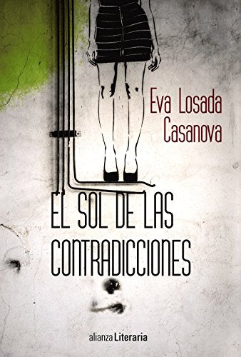 El sol de las contradicciones (Alianza Literaria (AL))