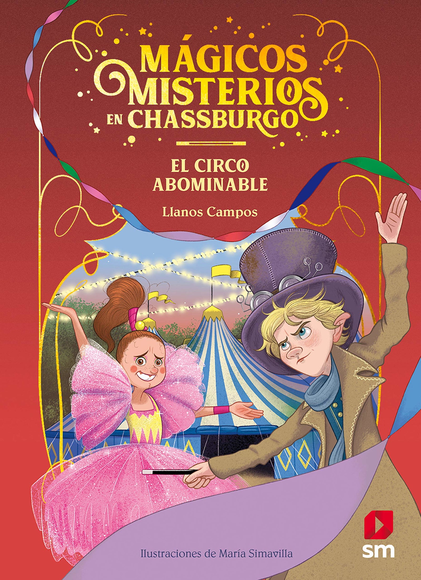 El circo abominable: 2 (Mágicos Misterios en Chassburgo)