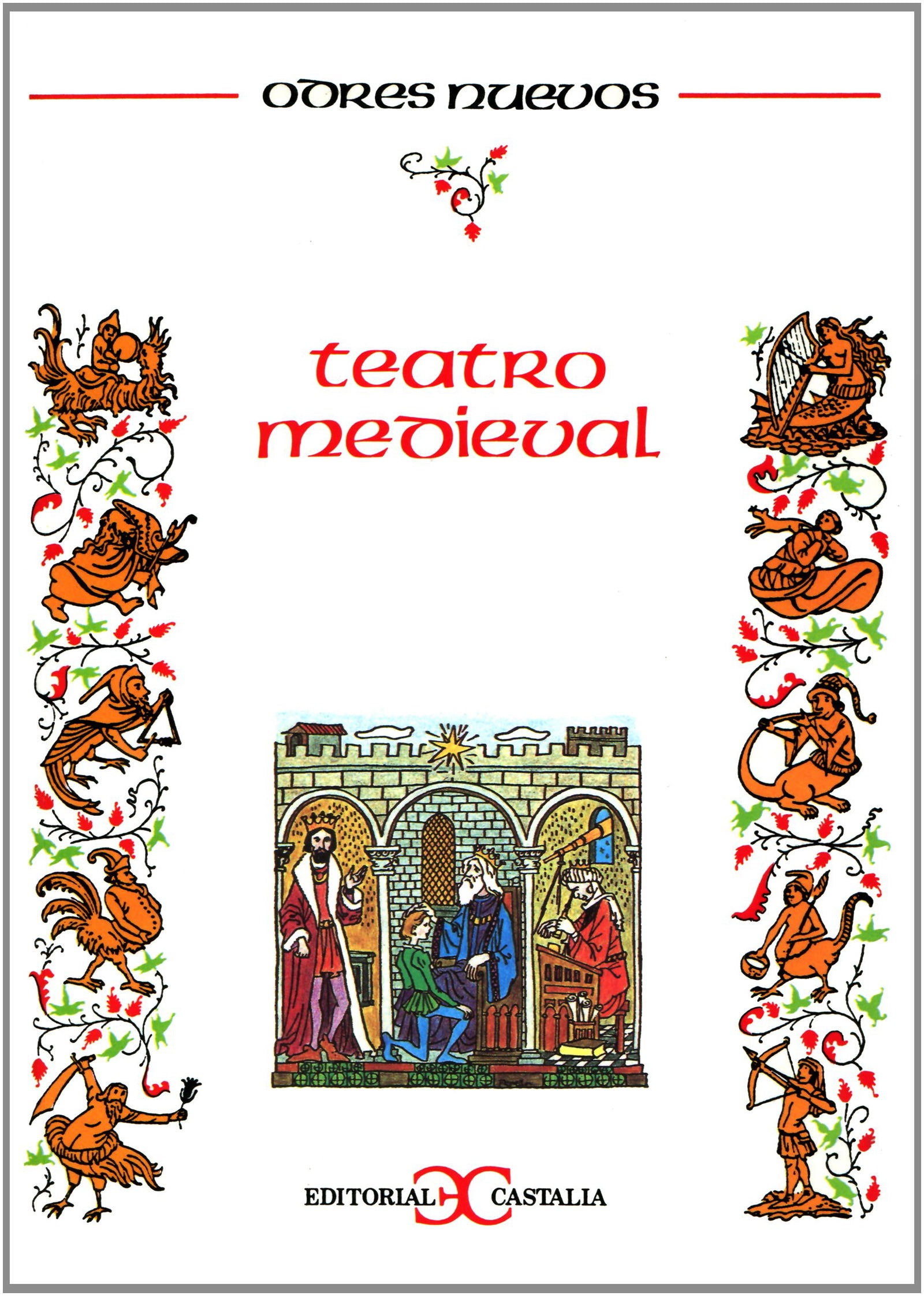 Teatro medieval . (ODRES NUEVOS. O/N.)