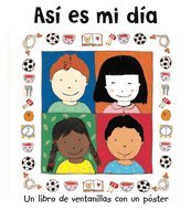 Así es mi día: Un libro de ventanillas con un póster